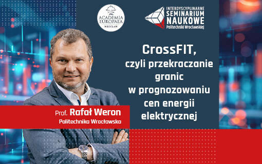 Interdyscyplinarne Seminarium Naukowe z prof. Rafałem Weronem